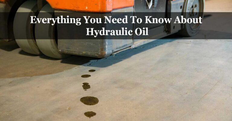 Everything You Need To Know About Hydraulic Oil
