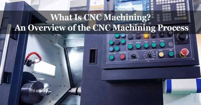 What Is CNC Machining