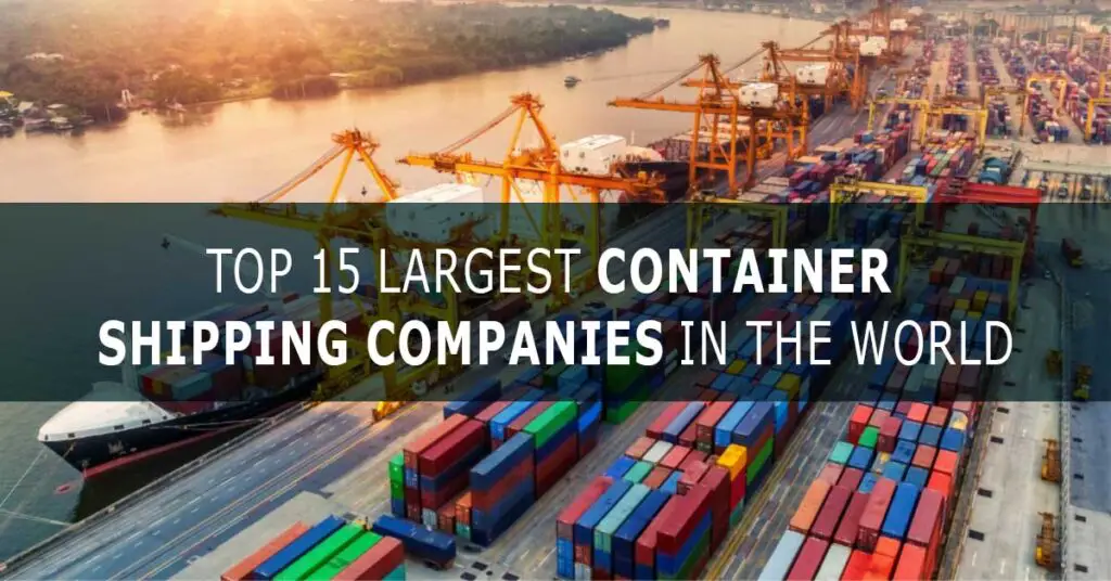 World's Top 15 Container Shipping Companies in 2024