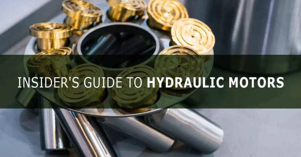 Hydraulic Motor Types - A Detailed Guide - Workshop Insider