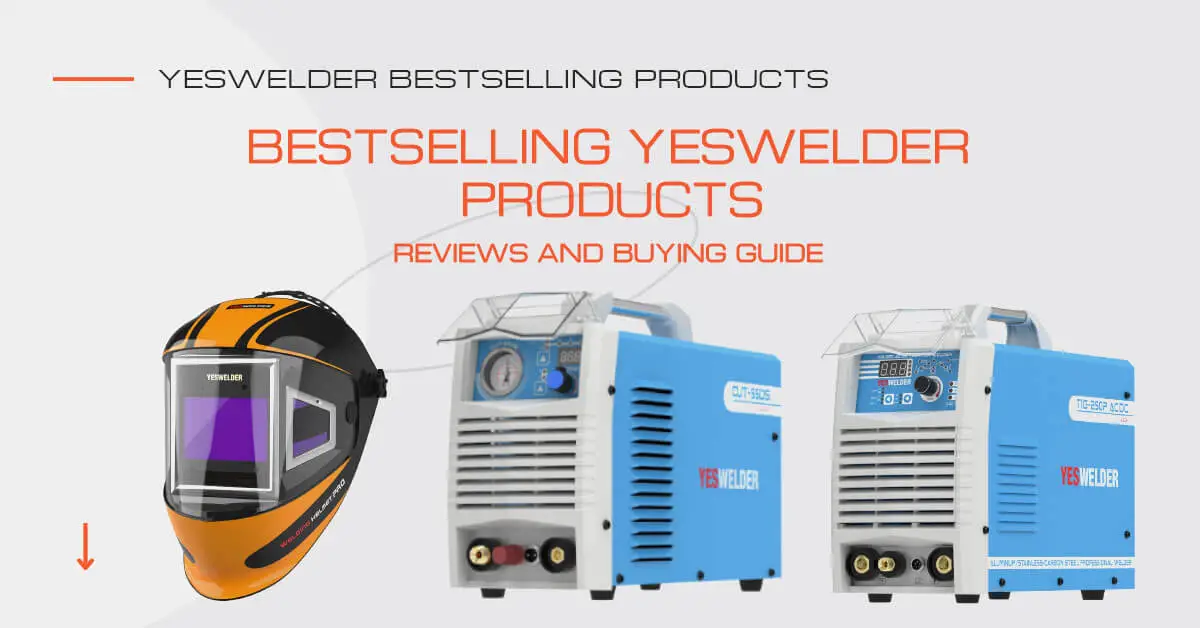Best YesWelder Products Review
