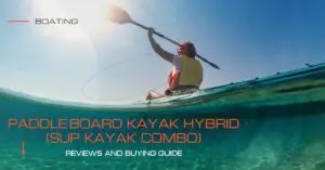 Paddleboard Kayak Hybrid