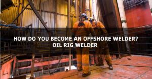 Offshore Welder