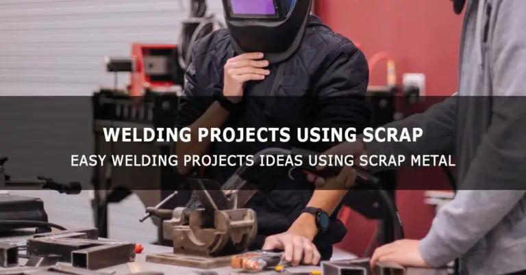 Welding Projects Using Scrap