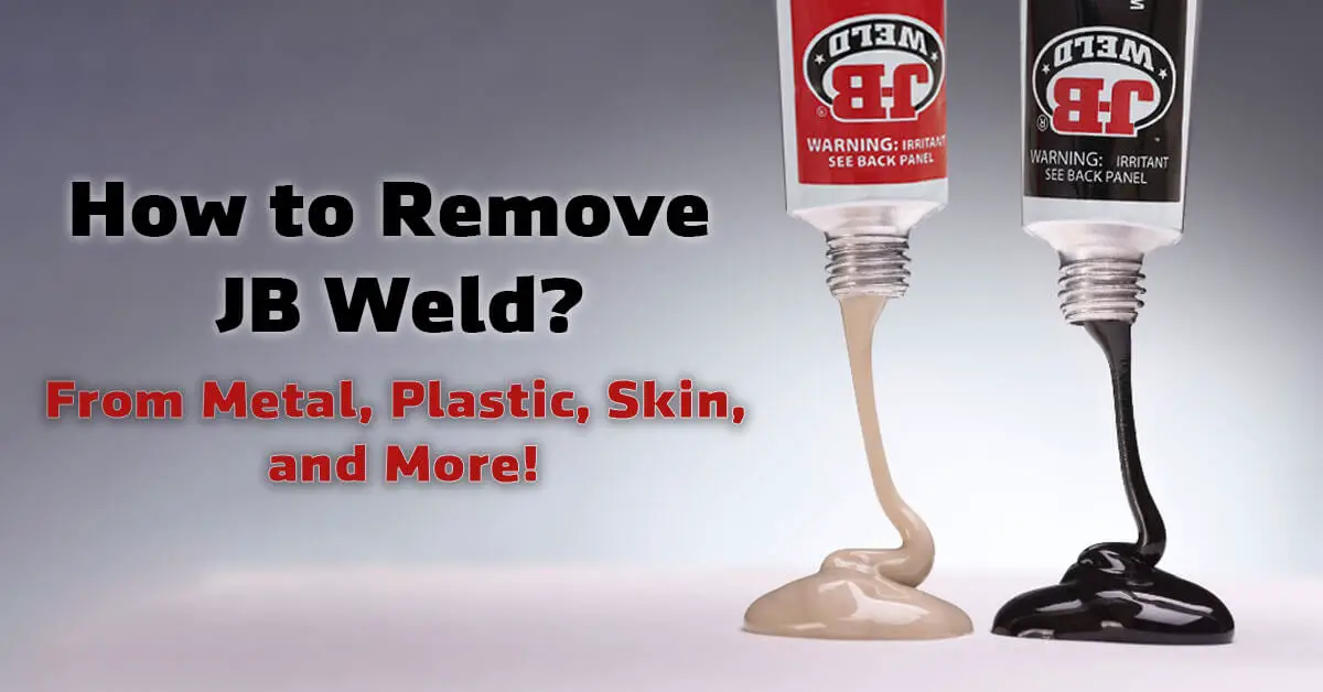 How to Remove JB Weld
